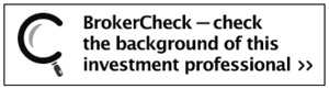 BrokerCheck - check the background of this investment professional.