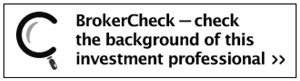 BrokerCheck - check the background of this investment professional.